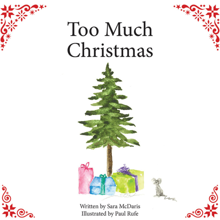 Cover of Too Much Christmas by Sara Mcdaris